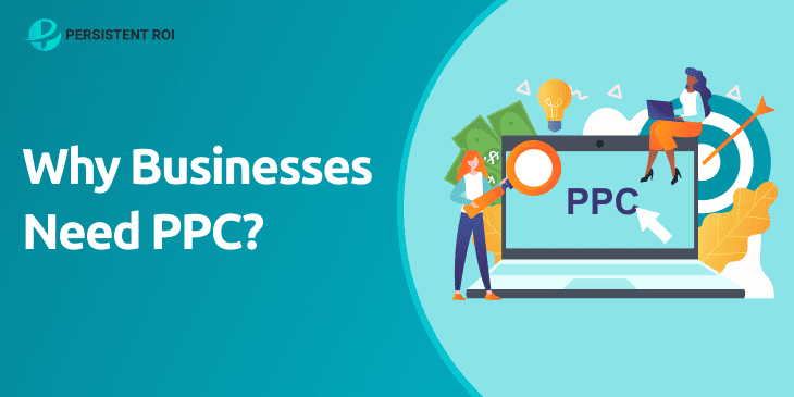 Why Businesses Need PPC
