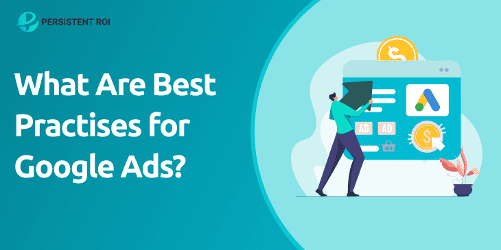 What Are Best Practises for Google Ads